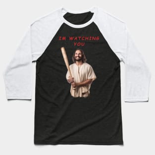 Jesus watching you Baseball T-Shirt